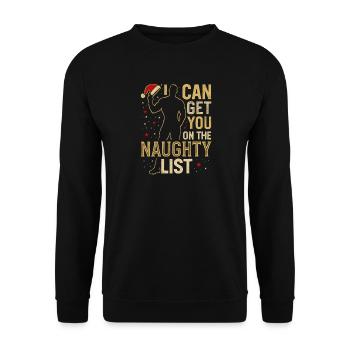 Weihnachten Naughty List Xmas Humor Männer Lustig - Unisex Pullover - Schwarz - Vorne - Alina (178cm) & Michal (187cm)
