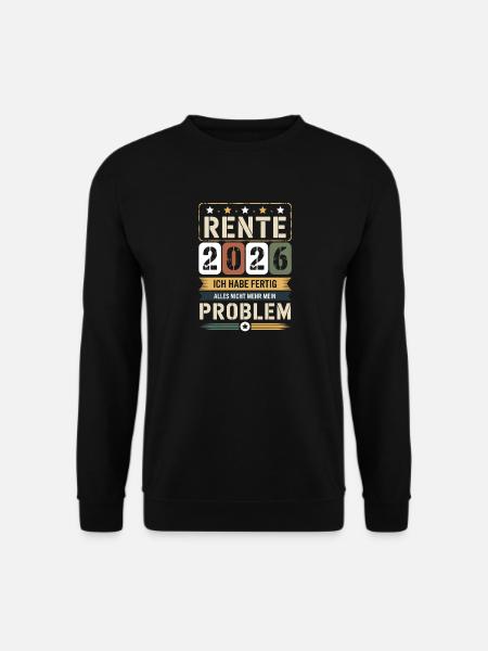 Pension 2026 I'm done - Unisex Sweatshirt - black