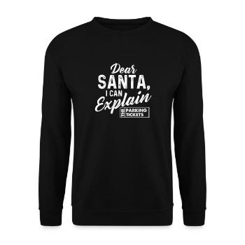 Cher Père Noël, je peux expliquer les contraventions de stationnement drôle. - Sweat-shirt Unisexe - noir - Devant - Alina (178cm) & Michal (187cm)