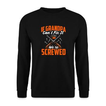 Wenn Opa es nicht reparieren kann, sind wir am, lustiges Zitat. - Unisex Pullover - Schwarz - Vorne - Alina (178cm) & Michal (187cm)