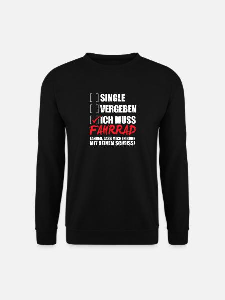 Single, Vergeben, ich muss Fahrrad fahren! - Unisex Pullover - Schwarz
