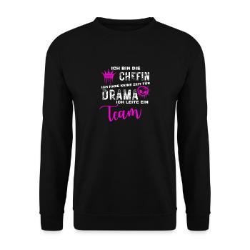 Chefin Keine Zeit für Drama - Teamleiterin Spruch - Unisex Pullover - Schwarz - Vorne - Alina (178cm) & Michal (187cm)