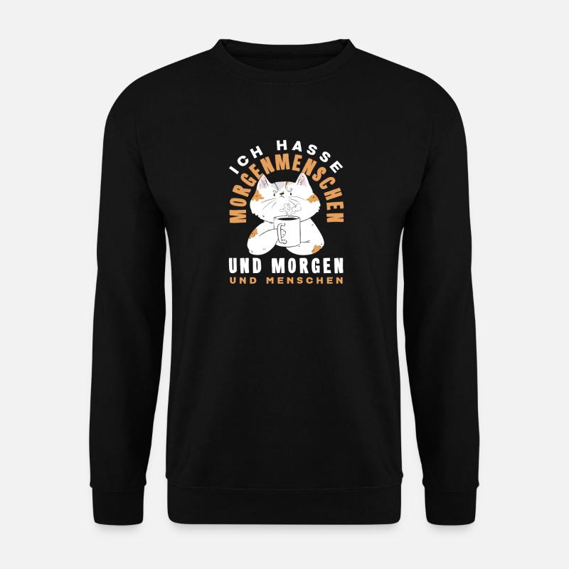 Ich hasse Morgenmenschen Kaffee Katze - Unisex Pullover - Schwarz