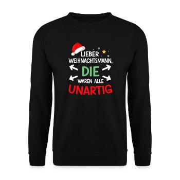 Dear Santa Claus, they were all naughty - Unisex Sweatshirt - black - Front - Alina (178cm) & Michal (187cm)