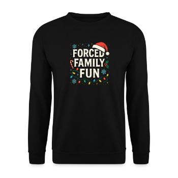 Forced Family Fun Christmas Time Christmas Humor - Unisex Sweatshirt - black - Front - Alina (178cm) & Michal (187cm)