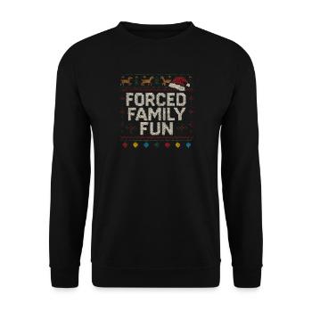 Forced Family Fun Christmas Time Christmas Humor - Unisex Sweatshirt - black - Front - Alina (178cm) & Michal (187cm)