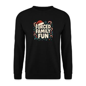 Forced Family Fun Xmas Christmas Humor Sarcasm - Unisex Sweatshirt - black - Front - Alina (178cm) & Michal (187cm)