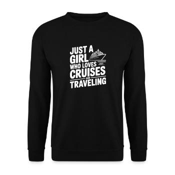 Just a Girl Who Loves Cruises and Traveling - Unisex Sweatshirt - black - Front - Alina (178cm) & Michal (187cm)