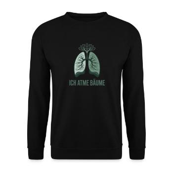  Ich Atme Bäume - Naturverbundenheit Und - Unisex Sweatshirt - black - Front - Alina (178cm) & Michal (187cm)
