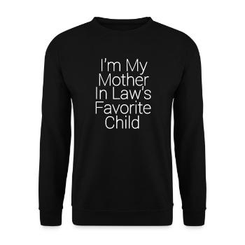 Ich bin das Lieblingskind meiner Schwiegermutter.  - Unisex Pullover - Schwarz - Vorne - Alina (178cm) & Michal (187cm)