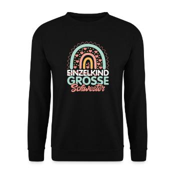 Enfant unique : Grande Sœur Naissance Arc-en-ciel - Sweat-shirt Unisexe - noir - Devant - Alina (178cm) & Michal (187cm)