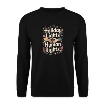 Holiday Lights and Human Rights - Unisex Sweatshirt - black - Front - Alina (178cm) & Michal (187cm)