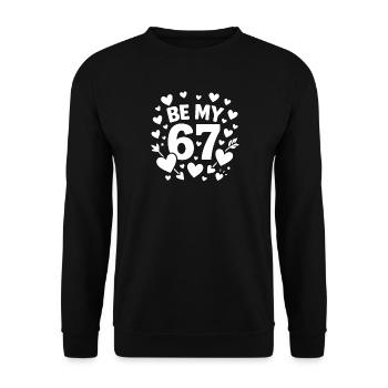 Sei mein 6-7 Spaß 67 Nummer 67 6 7 Valentinstag Se - Unisex Pullover - Schwarz - Vorne - Alina (178cm) & Michal (187cm)
