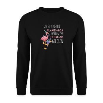 February Birthday Flamingo Saying Funny - Unisex Sweatshirt - black - Front - Alina (178cm) & Michal (187cm)