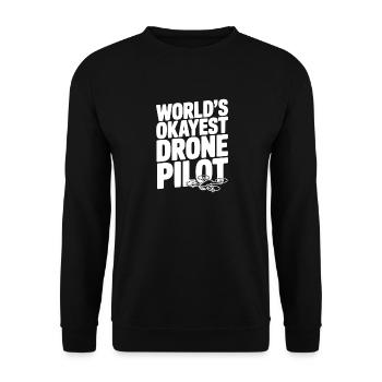 World’s Okayest Drone Pilot - Unisex Sweatshirt - black - Front - Alina (178cm) & Michal (187cm)