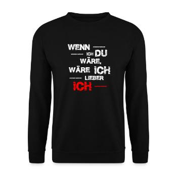 Wenn ich du wäre ... lustiger Spruch - Unisex Pullover - Schwarz - Vorne - Alina (178cm) & Michal (187cm)