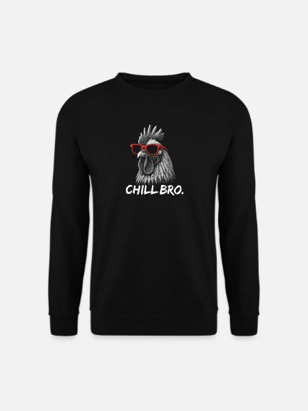 CHILL BRO – Coq drôle avec des lunettes de soleil - Sweat-shirt Unisexe - noir