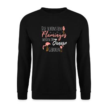 January Birthday Flamingo Saying Funny - Unisex Sweatshirt - black - Front - Alina (178cm) & Michal (187cm)
