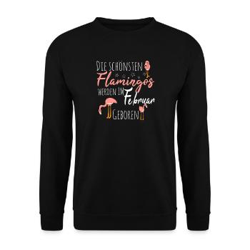 February Birthday Flamingo Saying Funny - Unisex Sweatshirt - black - Front - Alina (178cm) & Michal (187cm)