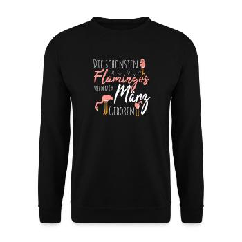 March Birthday Flamingo Saying Funny - Unisex Sweatshirt - black - Front - Alina (178cm) & Michal (187cm)