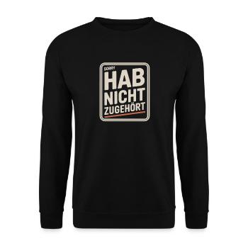 sorry didn't listen distracted anti social - Unisex Sweatshirt - black - Front - Alina (178cm) & Michal (187cm)