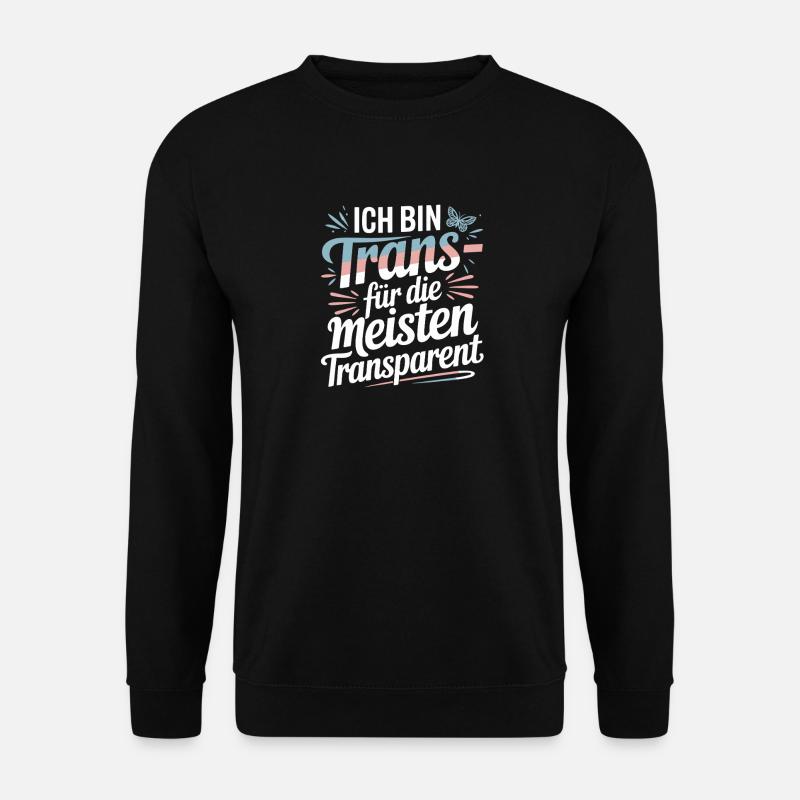 Ich Bin Trans Für Die Meisten Transparent Trans - Unisex Pullover - Schwarz