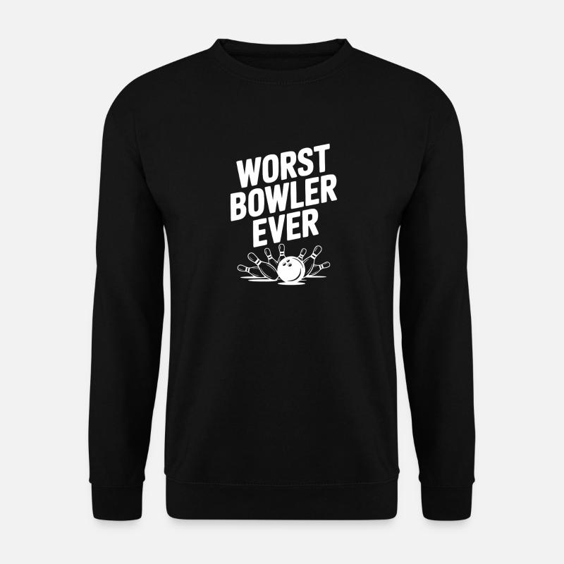 Schlechtester Bowler aller Zeiten - Unisex Pullover - Schwarz