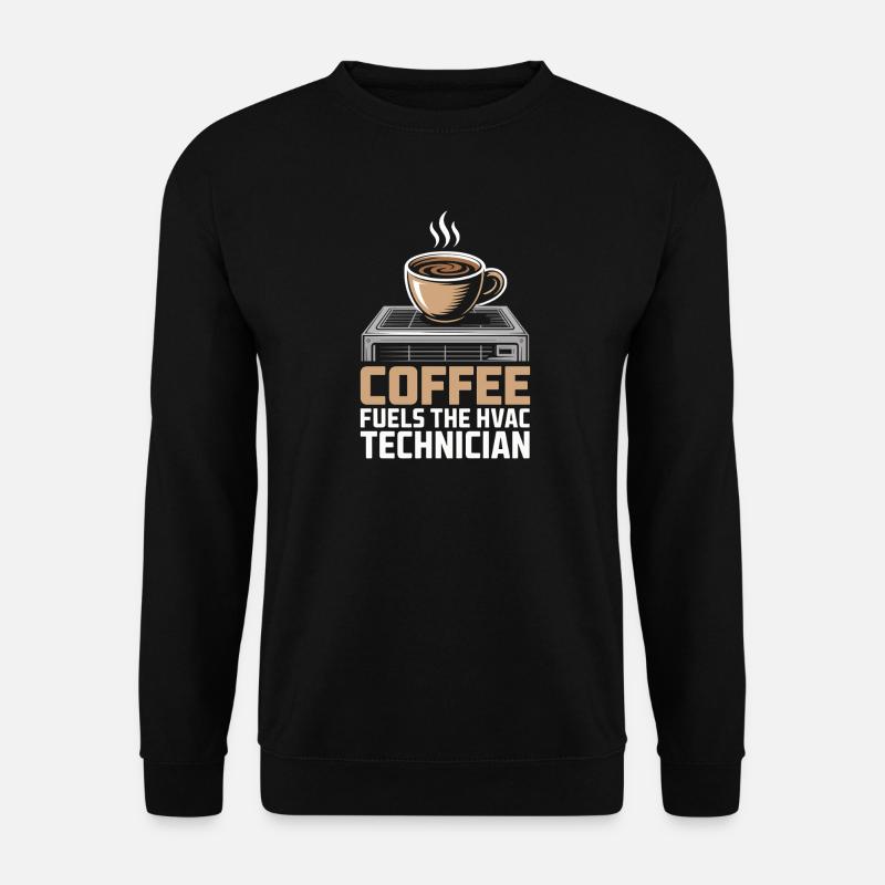 Kaffee Liebender HVAC Techniker Geschenk Arbeiter - Unisex Pullover - Schwarz