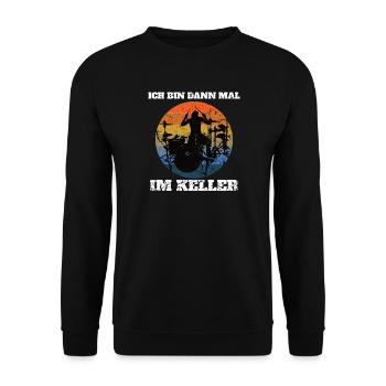 I'll be in the basement - drummer drummer - Unisex Sweatshirt - black - Front - Alina (178cm) & Michal (187cm)