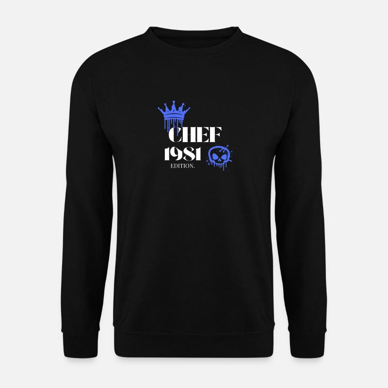 Édition Chef 1981 44 anniversaires Déclaration - Sweat-shirt Unisexe - noir