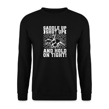Rodeo Horse Riding Saddle Up Shut Up Cowboy - Unisex Pullover - Schwarz - Vorne - Alina (178cm) & Michal (187cm)
