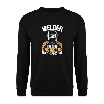 Welder Saying Profession Funny Welder Gift - Unisex Sweatshirt - black - Front - Alina (178cm) & Michal (187cm)
