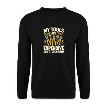  My Tools Are Expensive Dont Touch Them Werkzeug - Unisex Pullover - Schwarz - Vorne - Alina (178cm) & Michal (187cm)