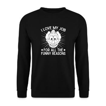Image de cirque : Idée cadeau de clown J’adore mon travail - Sweat-shirt Unisexe - noir - Devant - Alina (178cm) & Michal (187cm)