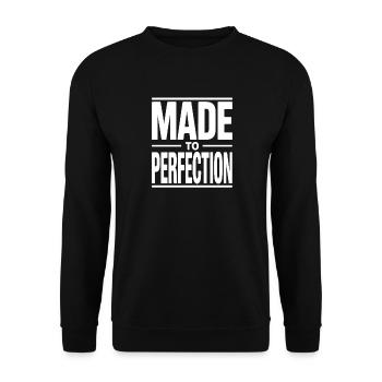 Made To Perfection Matured To Perfection Perfect - Unisex Sweatshirt - black - Front - Alina (178cm) & Michal (187cm)