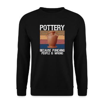 Pottery Because Punching People Is Wrong - Unisex Sweatshirt - black - Front - Alina (178cm) & Michal (187cm)
