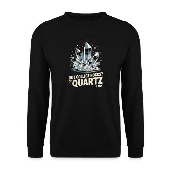 Geologe: Sammle ich Steine? Quarz? Ich tue es. - Unisex Pullover - Schwarz - Vorne - Alina (178cm) & Michal (187cm)