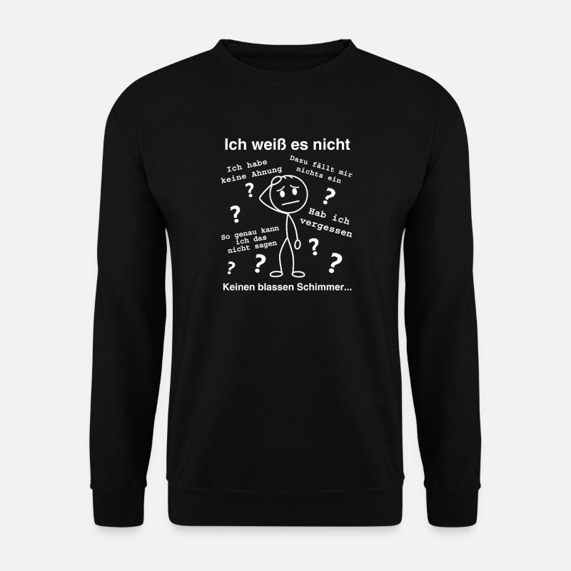 Ich weiß es nicht - Ratloses Strichmännchen - Unisex Pullover - Schwarz