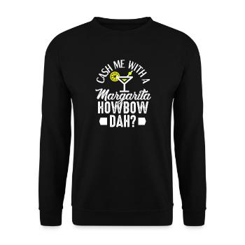 Catch me with a Margarita - how 'bout that? - Unisex Sweatshirt - black - Front - Alina (178cm) & Michal (187cm)