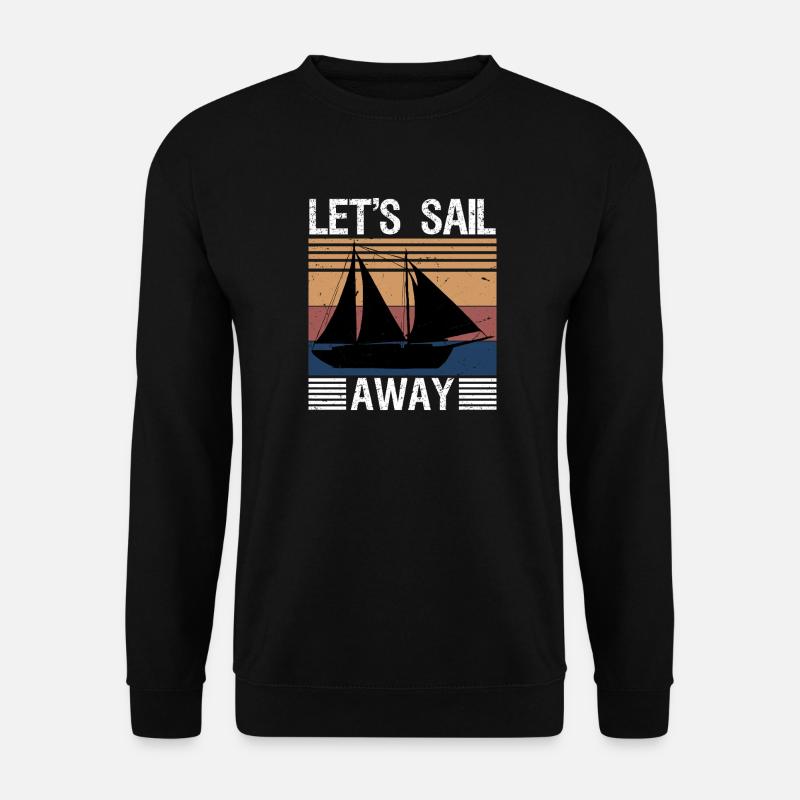 let's sail away - Unisex Pullover - Schwarz