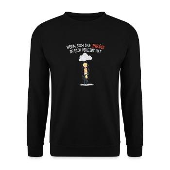 When misfortune has fallen in love with you - Unisex Sweatshirt - black - Front - Alina (178cm) & Michal (187cm)