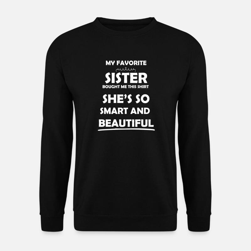 Sister saying smart and beautiful - Unisex Sweatshirt - black