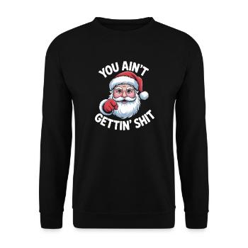 Lustiger Weihnachten, ungezogener Weihnachtsmann, du bekommst keinen Scheiß - Unisex Pullover - Schwarz - Vorne - Alina (178cm) & Michal (187cm)