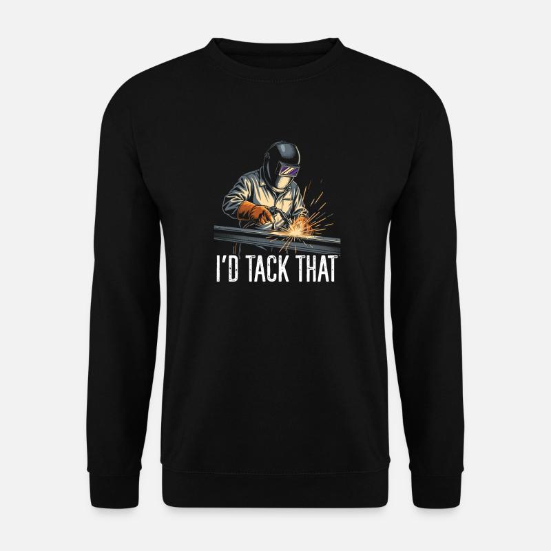 Welding Sparks I'D TACK THAT - Unisex Sweatshirt - black