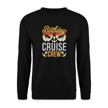 Birthday Cruise Crew Cruise Ship Birthday Cruising - Unisex Pullover - Schwarz - Vorne - Alina (178cm) & Michal (187cm)