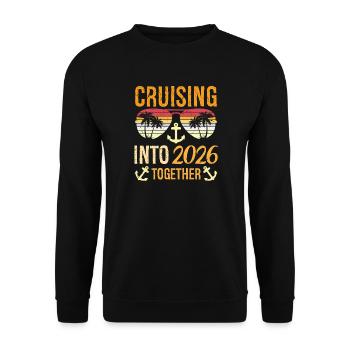 Cruising Into 2026 Together New Years Party Family - Unisex Pullover - Schwarz - Vorne - Alina (178cm) & Michal (187cm)