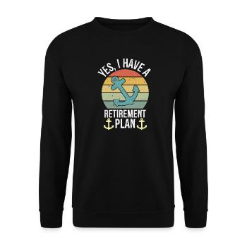 Plain Sailing Boat Retirement Plan Gift - Unisex Pullover - Schwarz - Vorne - Alina (178cm) & Michal (187cm)