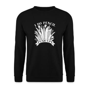 Funny Art Painter I Do Pencil Push-Ups Artist Gift - Unisex Pullover - Schwarz - Vorne - Alina (178cm) & Michal (187cm)