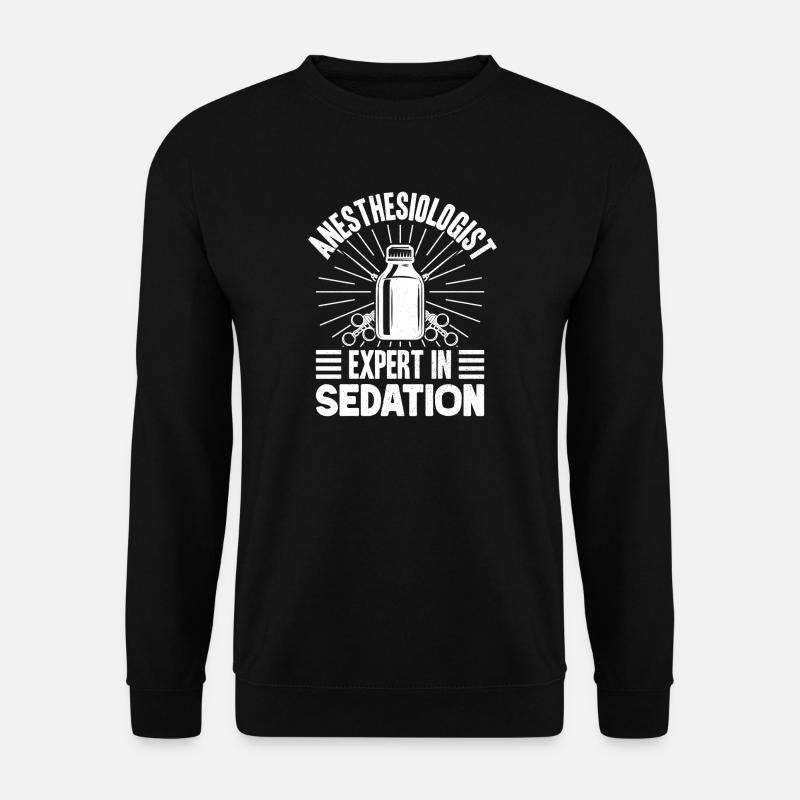 Anesthesiologist Expert Sedation Anesthesia - Unisex Sweatshirt - black