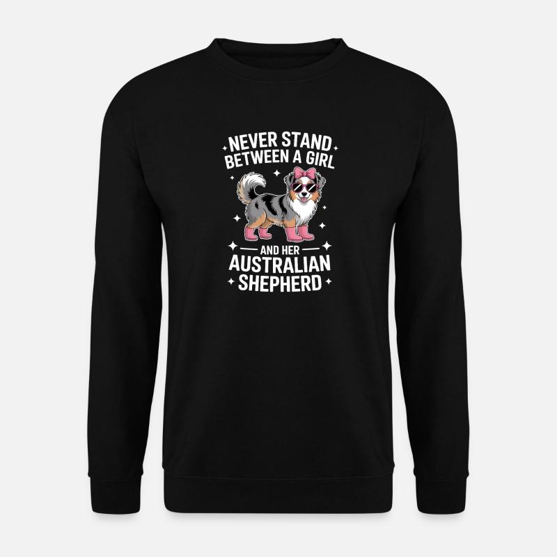 Australian Shepherd Spruch Shepherd Geschenk - Unisex Pullover - Schwarz